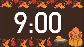 9 Minute Cute Thanksgiving Turkey Timer (Happy Piano Alarm at End, No Music)