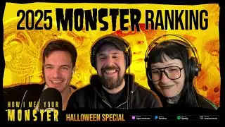 The Ultimate 2025 Monster Ranking | How I Met Your Monster Halloween Special
