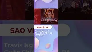 Travis Nguyễn v&agrave; Cuộc Chiến với 54 Bộ Trang Phục