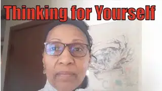 Thinking for Yourself God's Gift