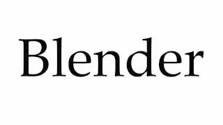 How to Pronounce Blender