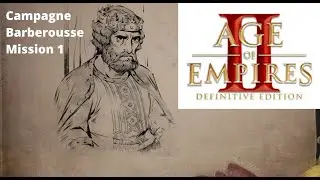 (FR) AoEII Definitive Edition: campagne de Barberousse : mission 1 (partie 1)