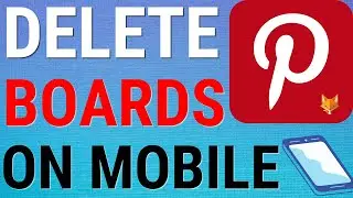 Pinterest: Delete Boards On Mobile