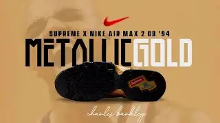 SUPREME x Nike Air Max2 CB 94 Low Metallic Gold Official Look, Release Date & Price
