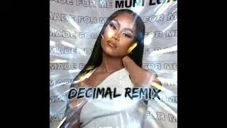 Muni Long remix - Decimal