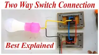 Two Way Switch Connection & Three Gang Switch Installation | Step-by-Step Electrical Wiring
