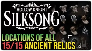 All Relic Locations &ndash; Hollow Knight Silksong