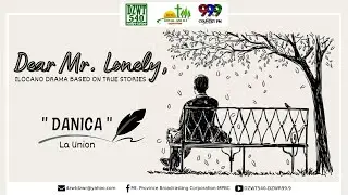 DEAR MR. LONELY - Danica | June 8, 2022