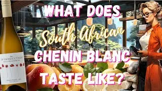 What does South African Chenin Blanc Taste Like? | Miles Mossop Introduction CheninBlanc | Video#243