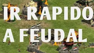 TUTORIAL COMO PASAR RAPIDO A LA EDAD FEUDAL AGE OF EMPIRES 2