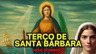 Terco de santa barbara de hoje domingo