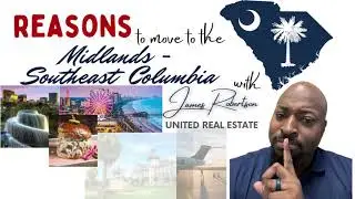 Reasons to move to the Midlands - Southeast Columbia,  SC