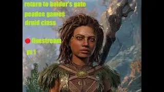 🔴 Livestream: Baldur's Gate Druid Class RPG  - Peadee Games