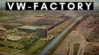 Volkswagen GIGA-FACTORY – Largest Armaments Factory in the World (Wolfsburg, ’38 - )