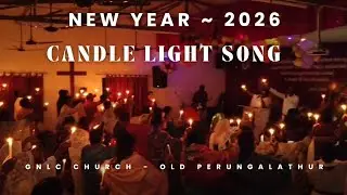 எரிந்து கொண்டேயிருப்பேன்!!! எப்போதுமே உமக்காய்!!  KEEP BURNING For GOD!!! Candle Light New Year 2026