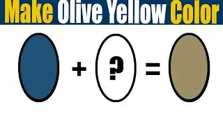 How To Make Olive Yellow Color  What Color Mixing To Make Olive Yellow