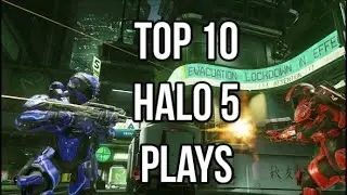 Top 10 Halo 5 Plays