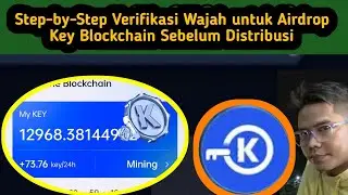 Step-by-Step Verifikasi Wajah untuk Airdrop Key Blockchain Sebelum Distribusi