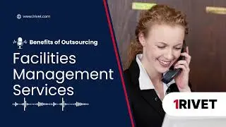 Benefits of Outsourcing Facilities Management Services