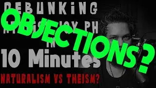 Debunking Atheist Joy Ph in 10 minutes | Naturalism vs Theism | False Dichotomy OBJECTIONS?