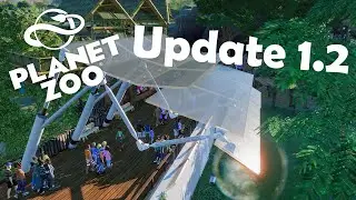 Planet Zoo: FREE Update 1.2.