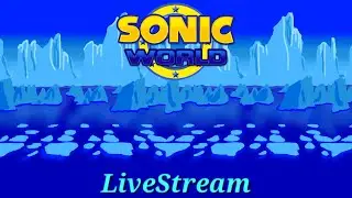 Sonic World R9 Livestream