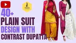 Plain suit with contrast dupatta design | plain suit design | daily wear suit | salwar suit design