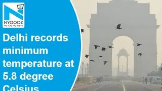 Delhi records minimum temperature at 5.8 degree Celsius, IMD predicts 'cold wave' for next two days