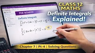 Class12| Chapter 7 | Pt - 4 | Definite Integral | CONCEPT & SOLVING QUESTIONS