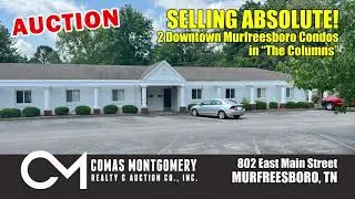 Selling Absolute! 2 Downtown Murfreesboro Condos For Sale - Auction Thurs, June 23rd, 2022