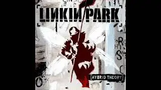 LINKIN PARK &ndash; Hybrid Theory (2000)