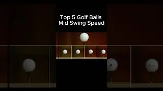 Top 5 Golf Balls Mid Swing speed