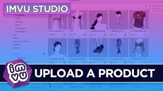 IMVU Studio - Upload a Product