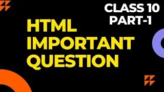 HTML Important Questions|| Class 10 computer application (165) CBSE