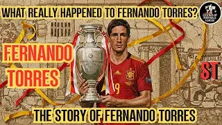 What Really Happened to Fernando Torres? The Story of Fernando Torres ⚽