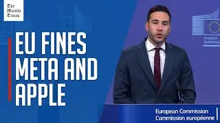 EU announces fines on Apple and Meta for breaking digital competition rules