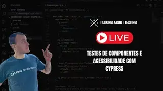 Testes de componentes e acessibilidade com Cypress