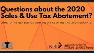 DC Business Taxes - Office of the Tax Advocate: Sales and Use Tax Abatement for February/March 2020