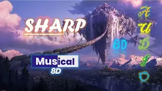 Sharp | Rock and Rap Mood | 8d audio | Use headphones | Musical 8D