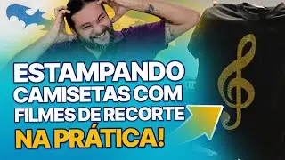 ESTAMPANDO CAMISETA de ALGODÃO com FILME de RECORTE na PRÁTICA