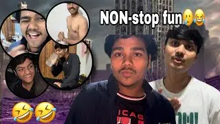 Sb Dosto ka meet-Up hogya | Non-stop fun🤣