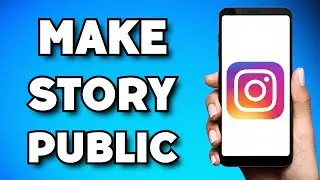 How To Change Instagram Story From Close Friends To Public (2023 Guide)