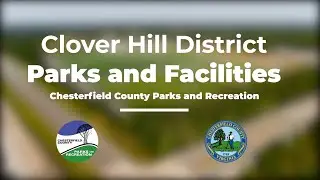 Chesterfield County Parks and Recreation Clover Hill District Facilities