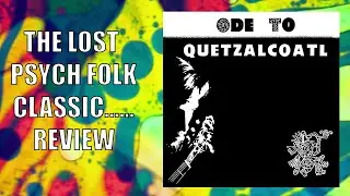 Ode To Quetzalcoatl - Dave Bixby Psych Folk classic review