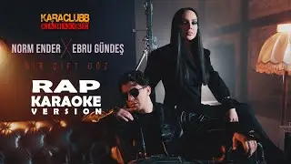 Norm Ender & Ebru Gündeş - Bir Çift Göz | RAP Karaoke | MD Altyapı | Lyrics | Şarkı Sözü