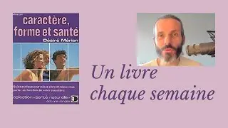 Caractère, Forme et Santé (Désiré Mérien) pour recouvrer la santé en fonction de son caractère psy