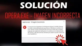 OPERA.EXE SOLUTION - INCORRECT IMAGE | TUTORIAL