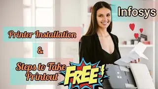 Printer Installation | printout | infosys printer | how to take printout on infosys printer | infy