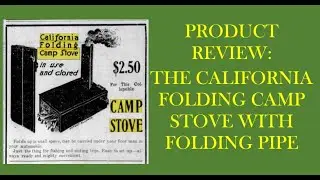 Product Review The California Folding Camp Stove
