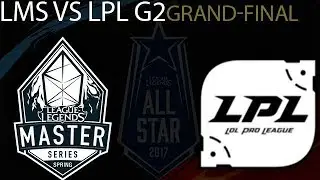 LMS vs LPL Game 2 Highlights Grand-final All-Stars 2017 LMS vs China
